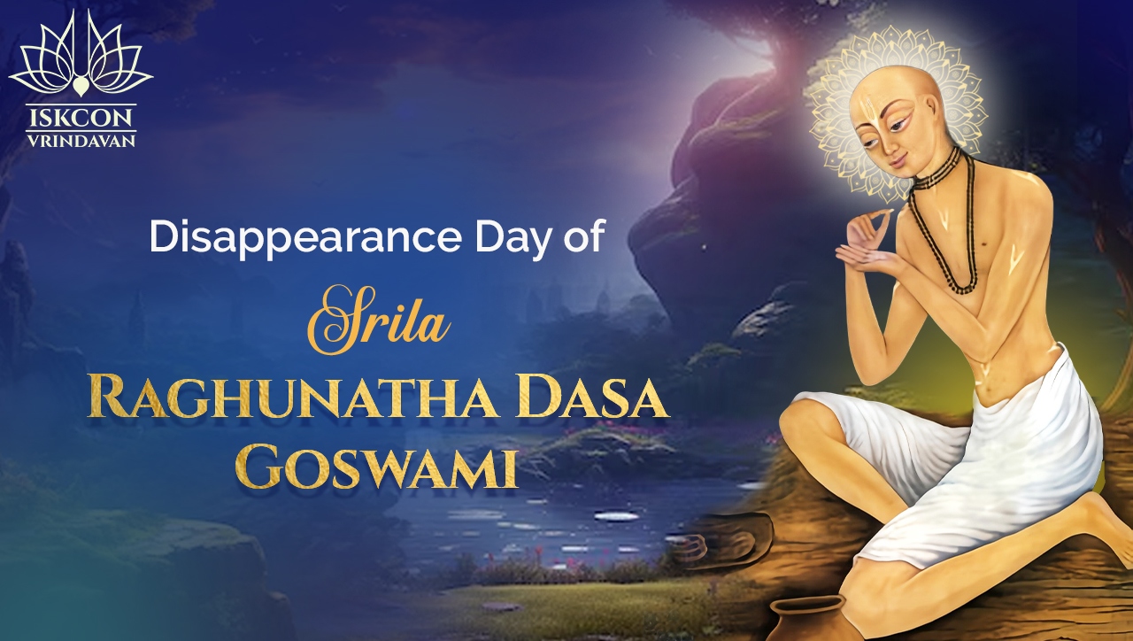 Srila Raghunatha Dasa Gosvami — Disappearance