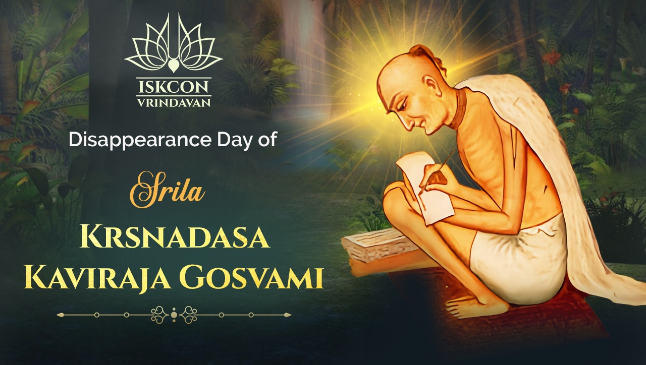 Srila Krsnadasa Kaviraja Gosvami — Disappearance