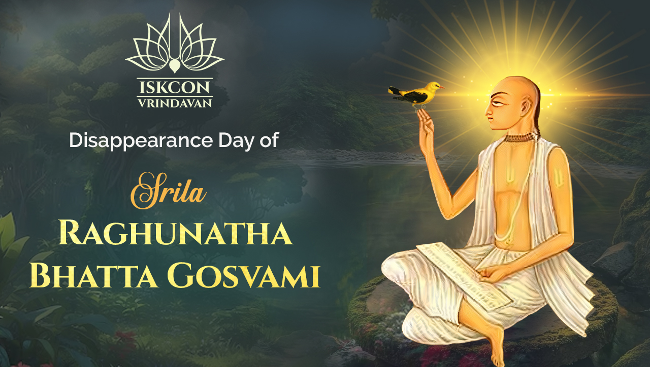 Srila Raghunatha Bhatta Gosvami — Disappearance